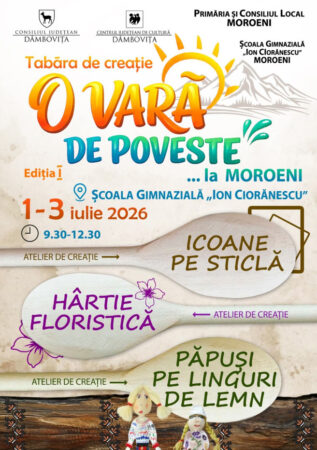 CJ Dâmbovița: „O vară de poveste” la Moroeni , tabără de creație pentru copii CJ Dâmbovița: „O vară de poveste” la Moroeni , tabără de creație pentru copii