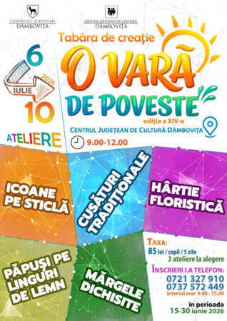 Tabăra de Creație „O vară de poveste”, ediția a XIV-a, revine la Centrul Județean de Cultură Dâmbovița Tabăra de Creație „O vară de poveste”, ediția a XIV-a, revine la Centrul Județean de Cultură Dâmbovița