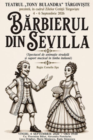 „Bărbierul din Sevilla” ajunge în stradă la Zilele Cetății Târgoviște! Spectacol special pregătit de Teatrul Tony Bulandra „Bărbierul din Sevilla” ajunge în stradă la Zilele Cetății Târgoviște! Spectacol special pregătit de Teatrul Tony Bulandra