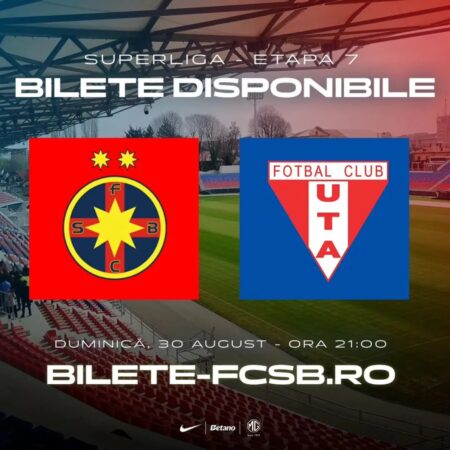 FCSB – UTA Arad, spectacol sub nocturna de la Târgoviște! S-au pus în vânzare biletele pentru duelul din etapa a 7-a