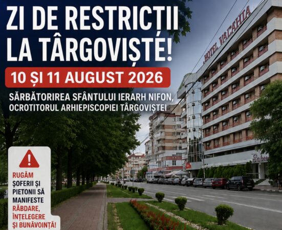 Târgoviște: restricții de circulație în 10 și 11 august, de Sfântul Nifon Târgoviște: restricții de circulație în 10 și 11 august, de Sfântul Nifon