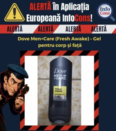 Alertă InfoCons: Gelul de duș Dove Men+Care Fresh Awake ar conține o substanță interzisă în produsele cosmetice