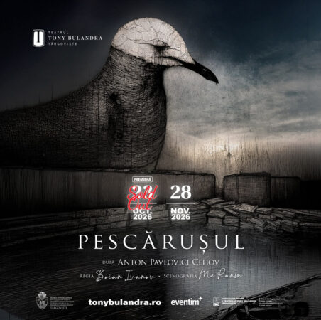 „Pescărușul” de Cehov, cu casa închisă la prima reprezentație de la Tony Bulandra din Târgoviște 