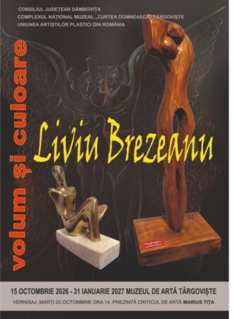 „Volum și culoare”, expoziția sculptorului Liviu Brezeanu, la Muzeul de Artă din Târgoviște
